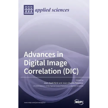 Advances in Digital Image Correlation (DIC)
