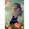 The Spanish Daughter: A Gripping Historical Novel Perfect for Book Clubs