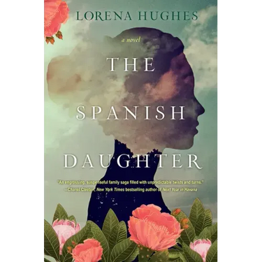 The Spanish Daughter: A Gripping Historical Novel Perfect for Book Clubs