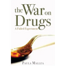 The War on Drugs: A Failed Experiment
