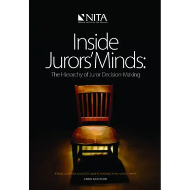 Inside Jurors' Minds: The Hierarchy of Juror Decision-Making
