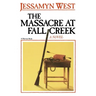 The Massacre at Fall Creek