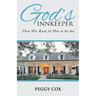 God's Innkeeper: There Was Room for Him in the Inn