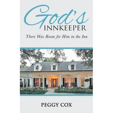 God's Innkeeper: There Was Room for Him in the Inn
