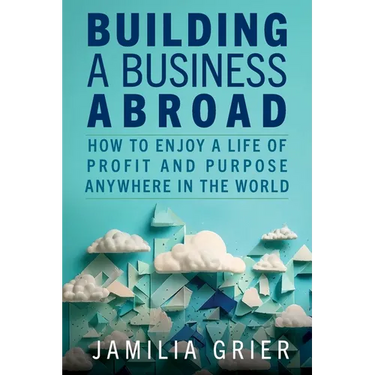Building a Business Abroad