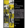 The Anthropology of Power