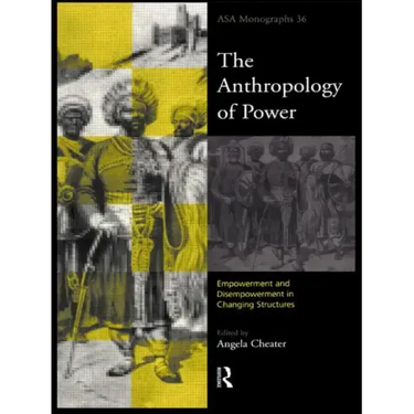 The Anthropology of Power