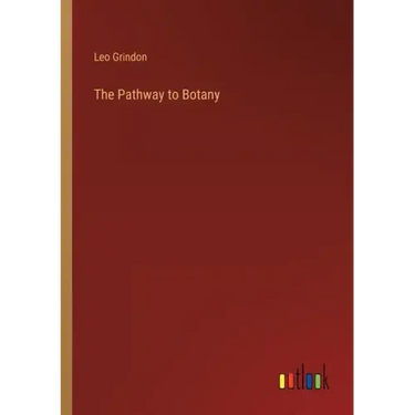 The Pathway to Botany