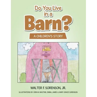Do You Live in a Barn?: A Children's Story