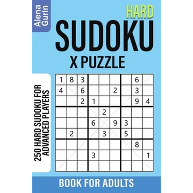 Hard Sudoku X Puzzle Book for Adults: 250 Hard Sudoku For Advanced Players