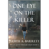 One Eye on the Killer