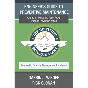 Engineer's Guide to Preventive Maintenance: Mitigating Asset Risks Through Preventive Action