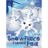 A Snowflake Named Pea: A Tale of the First Snowfall