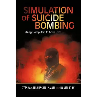 Simulation of Suicide Bombing: Using Computers to Save Lives