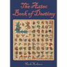 The Aztec Book of Destiny
