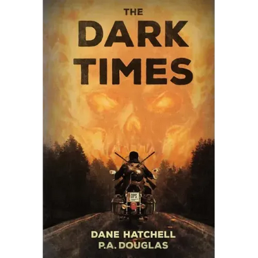 The Dark Times: A Zombie Novel