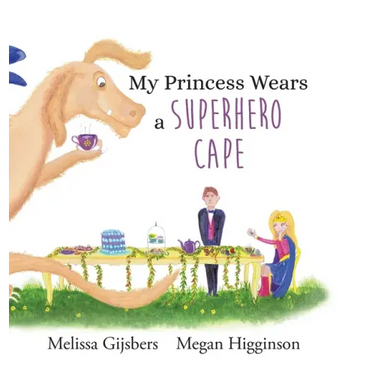 My Princess Wears a Superhero Cape