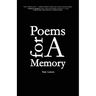 Poems for A Memory