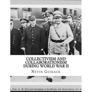 Collectivism and Collaborationism During World War II