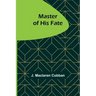 Master of His Fate