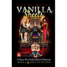 Vanilla Sheets: A No Holds Barred Memoir With A Shot of Fiction