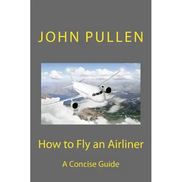 How to Fly an Airliner