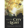 Into the City of Light