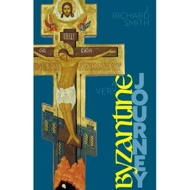 A Very Byzantine Journey: Discovering the New Testament Story through Icons and Pilgrimage
