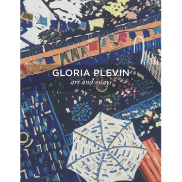 Gloria Plevin: Art and Essays