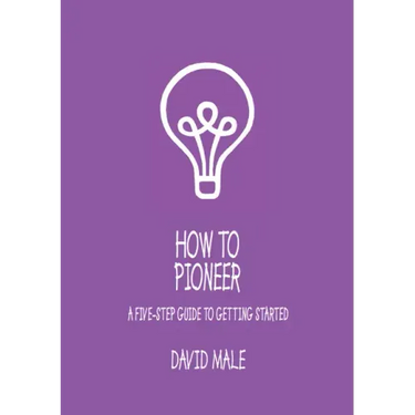 How to Pioneer: A Five-Step Guide to Getting Started (Single Copy)