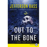 Cut to the Bone: A Body Farm Novel
