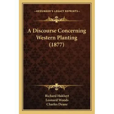 A Discourse Concerning Western Planting (1877)