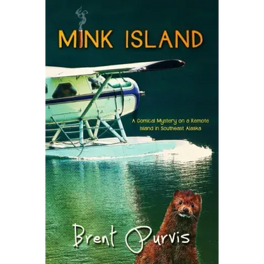 Mink Island: A Comical Mystery on a Remote Island in Southeast Alaska