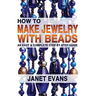How To Make Jewelry With Beads: An Easy & Complete Step by Step Guide