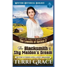 The Blacksmith and the Shy Maiden's Dream: The Story of Thorne Lowell & Penny Abercrombie