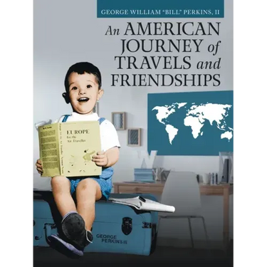 An American Journey of Travels and Friendships