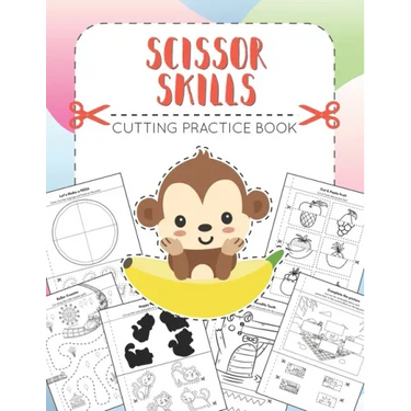 SCISSOR SKILLS - Cutting Practice Book: for Preschoolers and Kindergarten (Ages 3-5). Developing Fine Motor Skills, Hand-Eye Coordination - Let's Cut