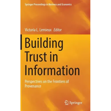 Building Trust in Information: Perspectives on the Frontiers of Provenance