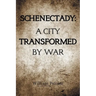 Schenectady: a City Transformed by War