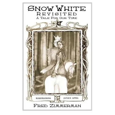 Snow White Revisited: A Tale for Our Time