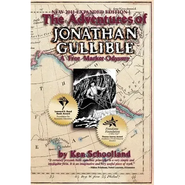 The Adventures of Jonathan Gullible: A Free Market Odyssey