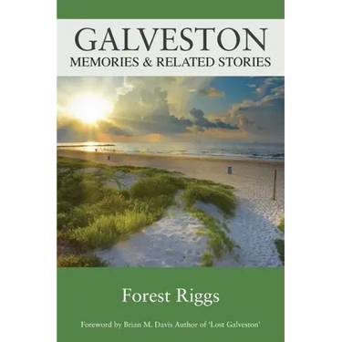 Galveston: Memories & Related Stories