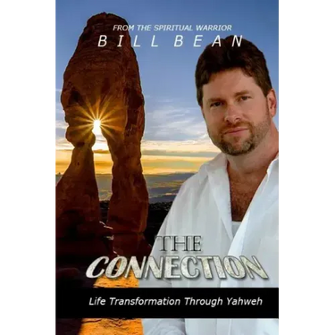 The Connection: Life Transformation Through Yahweh