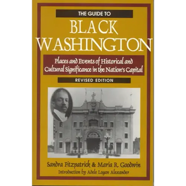 The Guide to Black Washington, Revised Illustrated Edition
