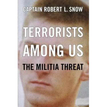 Terrorists Among Us: The Militia Threat