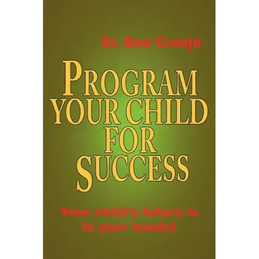 Program Your Child for Success
