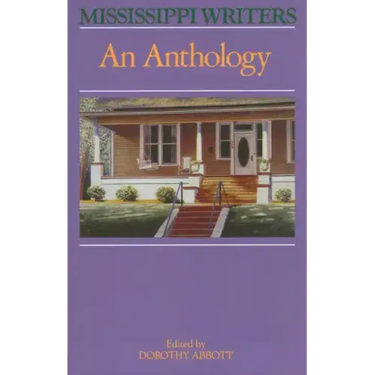 Mississippi Writers: An Anthology