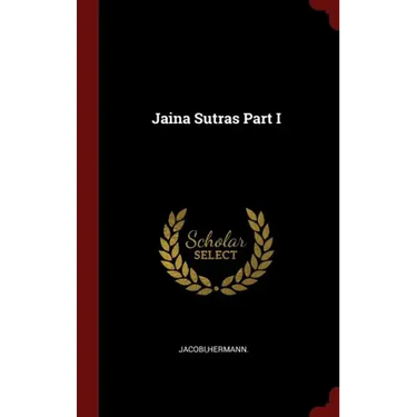 Jaina Sutras Part I