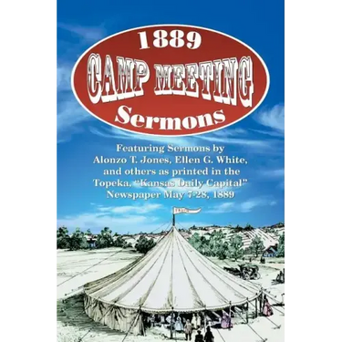 1889 Camp Meeting Sermons