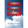 Meditation, Metaphysics & Self-Hypnosis